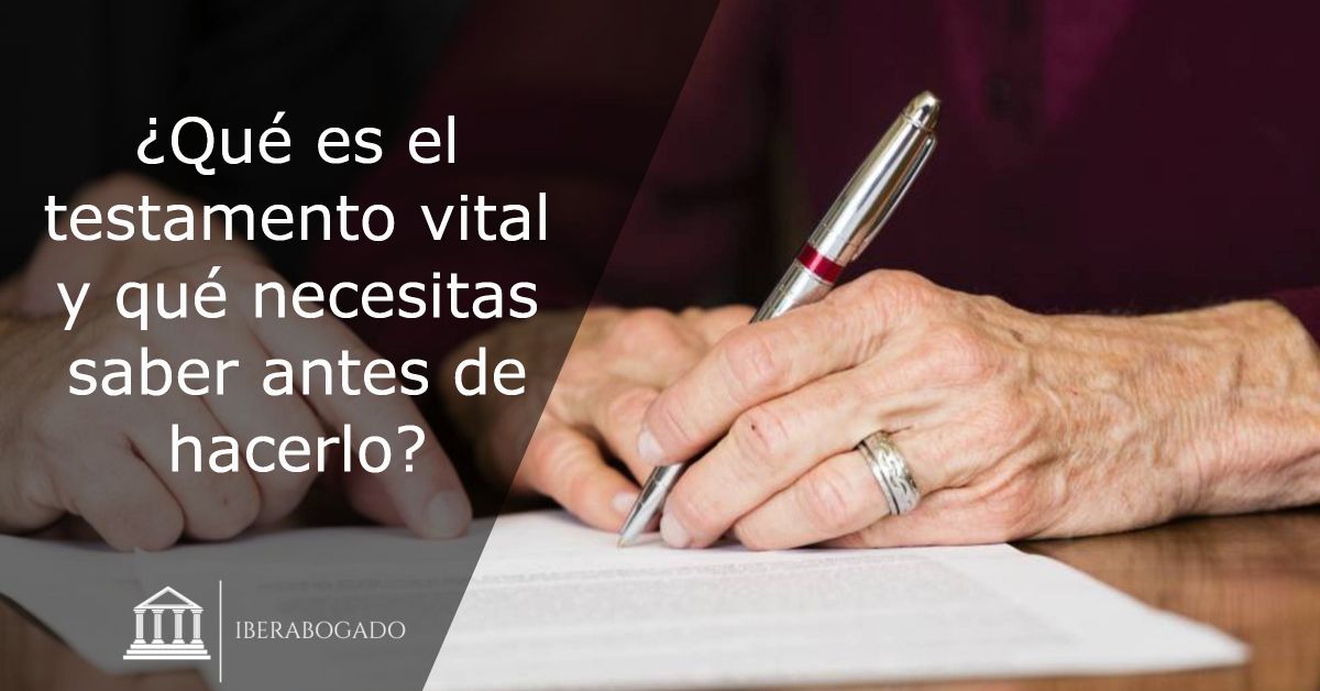 ¿Qué es el testamento vital y qué necesitas saber antes de hacerlo?