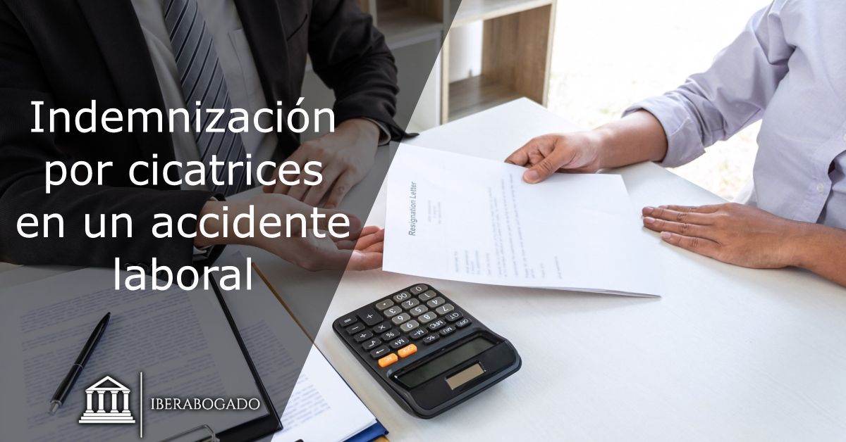 Indemnización por cicatrices en un accidente laboral